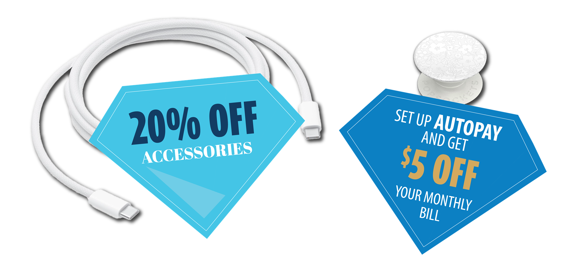 20% Off Accessories Sale & $5 Off Your Bill When You Sign Up  for AutoPay