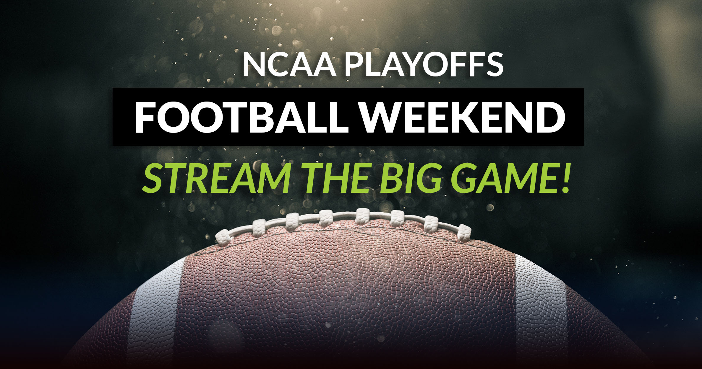 Stream the NCAA Football Playoffs From Anywhere Nemont